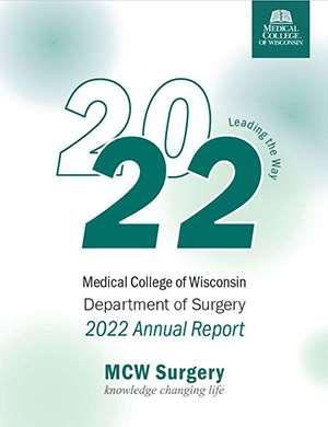 2022 MCW Department of Surgery Annual Report